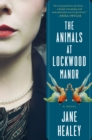 Image for The animals at Lockwood Manor