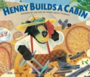 Image for Henry Builds a Cabin