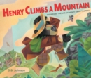 Image for Henry Climbs a Mountain