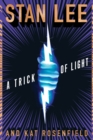 Image for A Trick Of Light : Stan Lee&#39;s Alliances