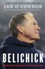 Image for Belichick : The Making of the Greatest Football Coach of All Time