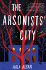 Image for The Arsonists&#39; City