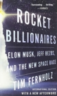 Image for Rocket Billionaires (International Edition) : Elon Musk, Jeff Bezos, and the New Space Race