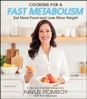Image for Cooking for a fast metabolism: eat more food and lose more weight