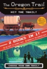 Image for Hit the Trail! (Two Books in One): The Race to Chimney Rock and Danger at the Haunted Gate