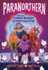 Image for Paranorthern  : and the chaos bunny a-hop-calypse