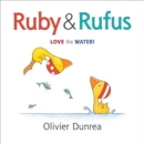 Image for Ruby and Rufus: Love the Water!