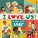 Image for I Love Us: A Book About Family with Mirror and Fill-in Family Tree