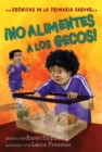 Image for !no Alimentes A Los Gecos! : Don&#39;t Feed the Geckos! (Spanish edition)