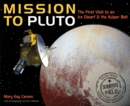 Image for Mission to Pluto: The First Visit to an Ice Dwarf and the Kuiper Belt