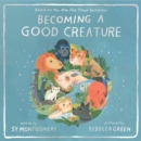 Image for Becoming a Good Creature