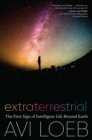 Image for Extraterrestrial: The First Sign of Intelligent Life Beyond Earth