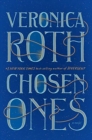 Image for Chosen Ones Signed Edition : The new novel from NEW YORK TIMES best-selling author Veronica Roth