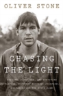 Image for Chasing The Light : Writing, Directing, and Surviving Platoon, Midnight Express, Scarface, Salvador, and the Movie Game