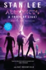 Image for A Trick Of Light : Stan Lee&#39;s Alliances