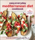 Image for Easy Everyday Mediterranean Diet Cookbook: 125 Delicious Recipes from the Healthiest Lifestyle on the Planet