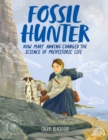 Image for Fossil Hunter: How Mary Anning Changed the Science of Prehistoric Life