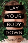 Image for Lay Your Body Down