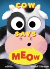 Image for Cow says meow  : a peep-and-see book