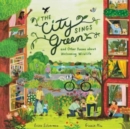 Image for The City Sings Green &amp; Other Poems About Welcoming Wildlife