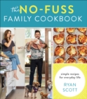 Image for The No-Fuss Family Cookbook: Simple Recipes for Everyday Life