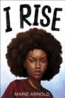 Image for I rise
