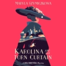 Image for Karolina And The Torn Curtain