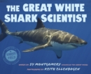 Image for The great white shark scientist