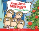 Image for Five Little Monkeys Looking for Santa