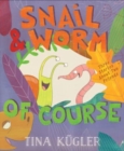Image for Snail and Worm, of Course