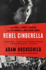 Image for Rebel Cinderella : From Rags to Riches to Radical, the Epic Journey of Rose Pastor Stokes
