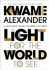 Image for Light For The World To See : A Thousand Words on Race and Hope