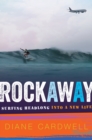 Image for Rockaway : Surfing Headlong into a New Life