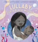 Image for Lullaby (for a Black Mother) Board Book