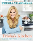 Image for Trisha&#39;s Kitchen: Easy Comfort Food for Friends and Family