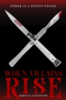 Image for When Villains Rise