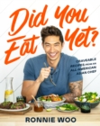 Image for Did You Eat Yet?: Craveable Recipes from an All-American Asian Chef