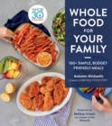 Image for Whole Food for Your Family: Simple, Budget-Friendly Meals