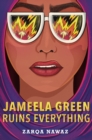 Image for Jameela Green Ruins Everything