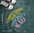 Image for Confessions From The Principal&#39;s Kid