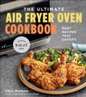 Image for The Ultimate Air Fryer Oven Cookbook: Easy Recipes That Satisfy