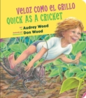 Image for Quick as a Cricket/Veloz como el grillo Board Book : Bilingual English-Spanish