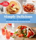Image for Betty Crocker Simply Delicious Diabetes Cookbook: 160+ Nutritious Recipes for Foods You Love
