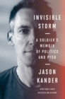 Image for Invisible Storm : A Soldier&#39;s Memoir of Politics and PTSD