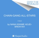 Image for Chain-Gang All Stars Unabridged POD : A Novel