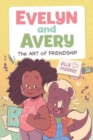 Image for Evelyn and Avery: The Art of Friendship