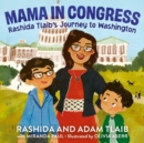Image for Mama in Congress : Rashida Tlaib&#39;s Journey to Washington