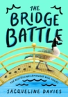 Image for The bridge battle : [bk. 6]