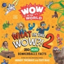 Image for Wow in the World: What in the WOW?! 2