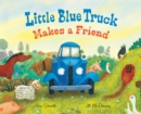 Image for Little Blue Truck Makes a Friend